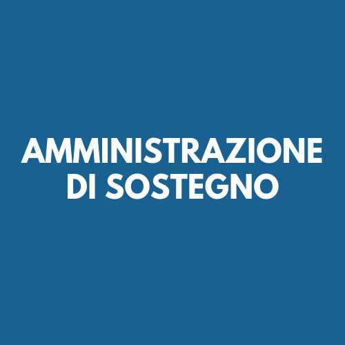 La competenza del giudice tutelare nell’amministrazione di sostegno